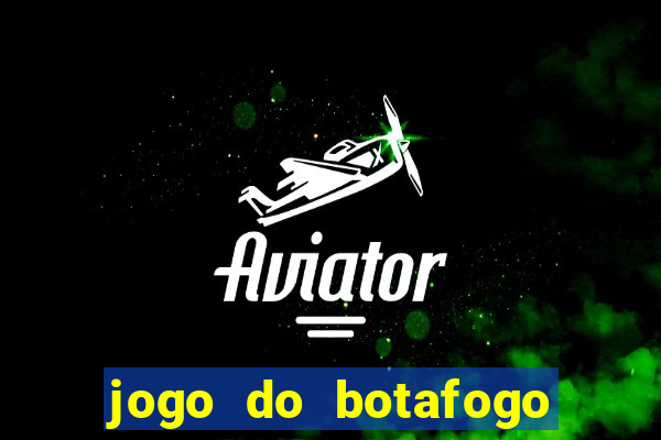 jogo do botafogo ao vivo em hd